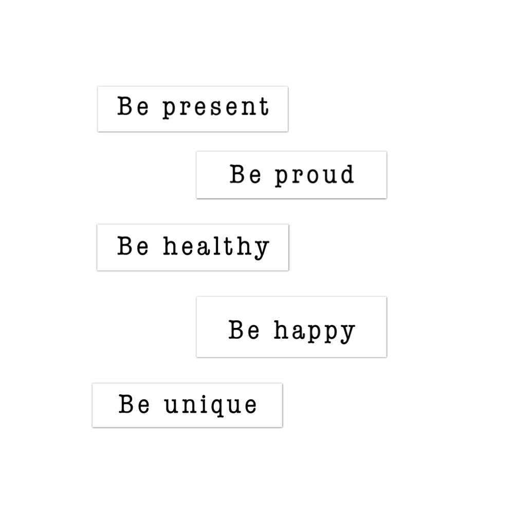 Affirmations "Be" Tattoos Collection | Be Present/Proud/Healthy/Happy/Unique, 2 sets of 5 inspirational temporary tattoos